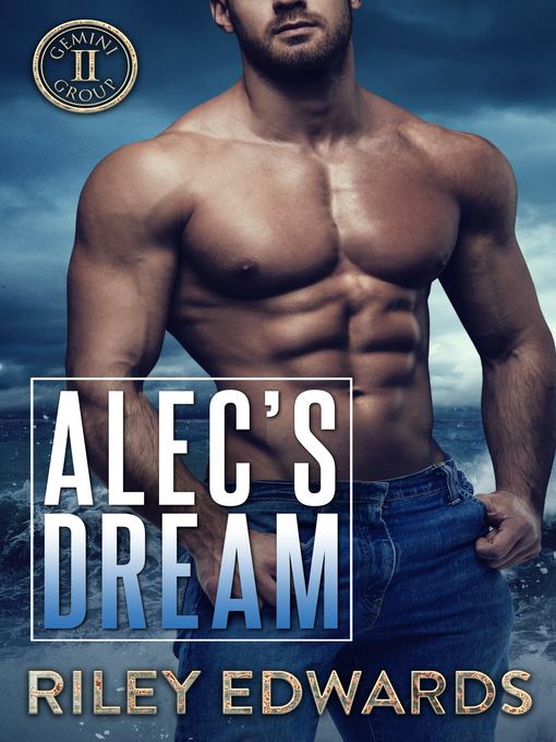 Title details for Alec's Dream by Riley Edwards - Available